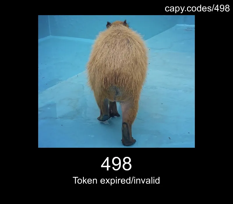 498 - Token expired/invalid