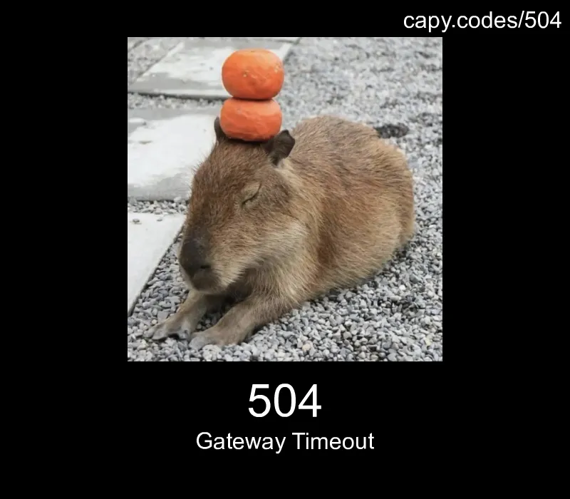 504 - Gateway Timeout